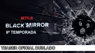 Black Mirror 2023 Teaser Oficial Dublado l Temporada 6