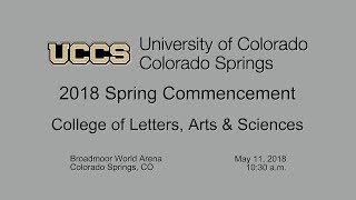 UCCS Spring 2018 Morning Commencement Ceremony
