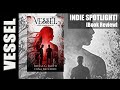 Indie spotlight vessel love and dark book 1 by becca c smith and hina mccord book review
