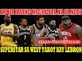 IRVING NAGSALITA na Bakit DI NAGLALARO | SUPERSTAR iniiwasan si LEBRON | COUSINS galit kay HARDEN