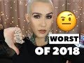 Worst Products of 2018!