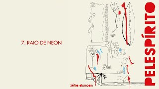 RAIO DE NEON | Faixa a Faixa por Zélia Duncan #ZD40 #07