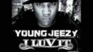 Video thumbnail of "young jeezy - i love it  (lyrics)"