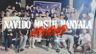 NAVIDO MASIH MANYALA - RENDY GNZ FT. JUAN SORONGAN