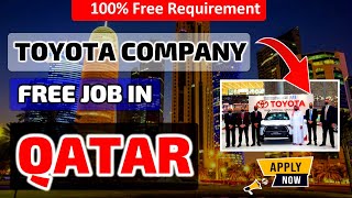 Free Job Vacancy in QATAR | TOYOTA Automobile Company Job Qatar | Free Visa | Gulf Job | qatarjob