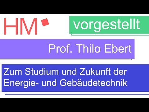 Vorgestellt: Das Studium und die Zukunft der Energie- und Gebäudetechnik