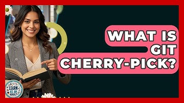 What Is Git Cherry-pick? - Learn As An Adult