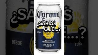 CURIOSIDAD DE CORONA #corona #cerveza #mexico #usa