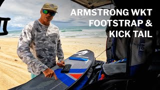 Armstrong WKT Footstrap and Kick Tail Install and Placement