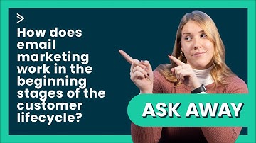 How does email marketing work in the beginning stages of the customer lifecycle?