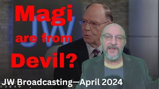 JW Broadcasting—April 2024 (Part 1- Magi)