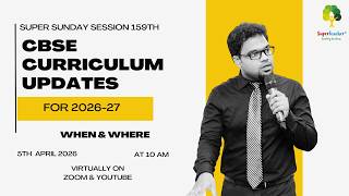 159th Super Sunday Workshop on CBSE Curriculum Updates for 2026-27