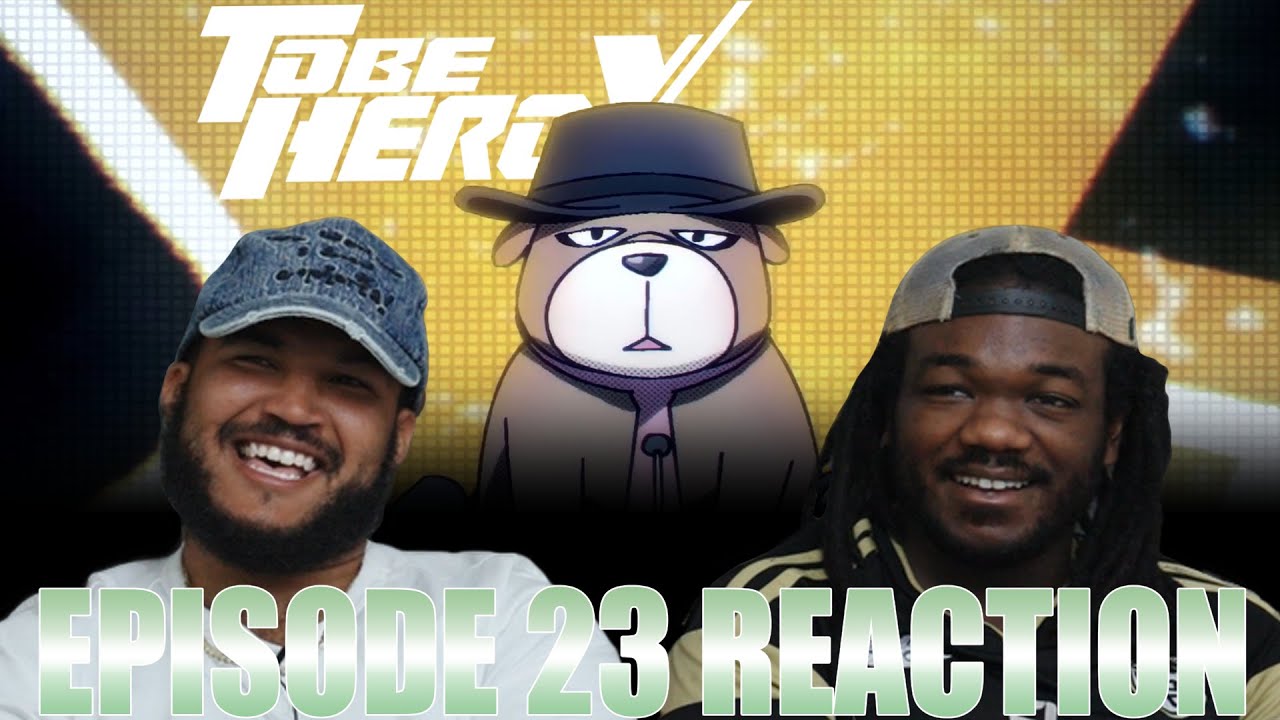 Can I Pet That Dog? | To Be Hero X Episode 23 Reaction