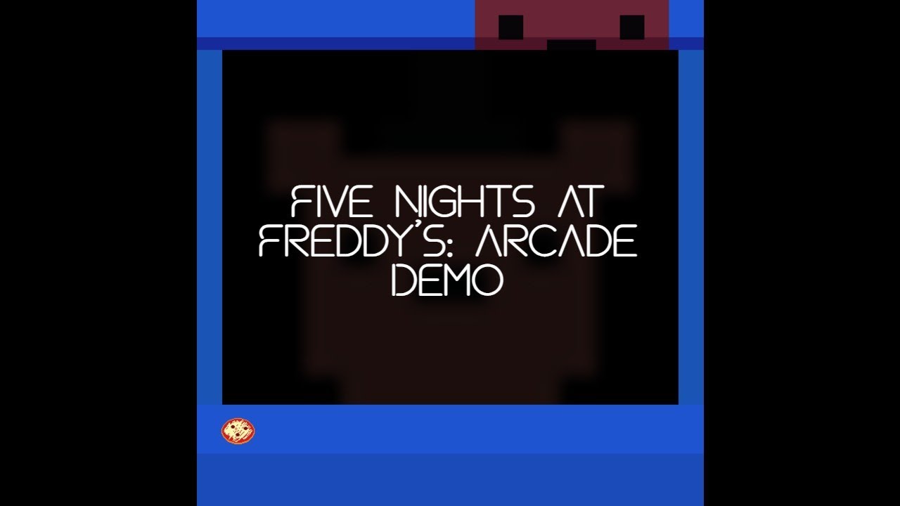 Five Nights at Freddy's: Arcade Demo