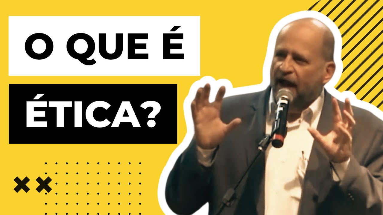 O que é ética? - Clóvis de Barros