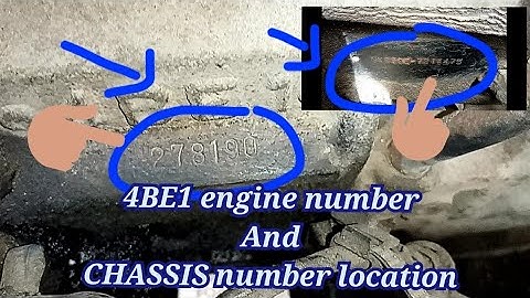 4BE1 ENGINE number and CHASSIS number LOCATION