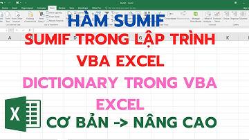 Hướng dẫn sử dụng hàm SUMIF trong EXCEL, SUMIF with VBA, Dictionary