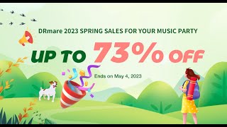 DRmare 2023 Spring Sales Party for Any User to Enjoy Large Discounts for  DRmare Product