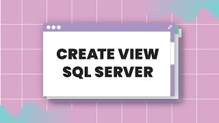 Create View pada SQL Server