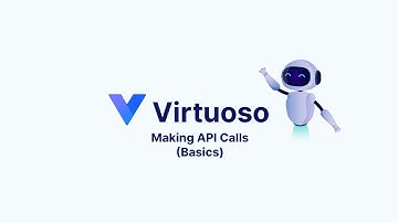 Virtuoso Practitioner: Making API Calls (Basics)