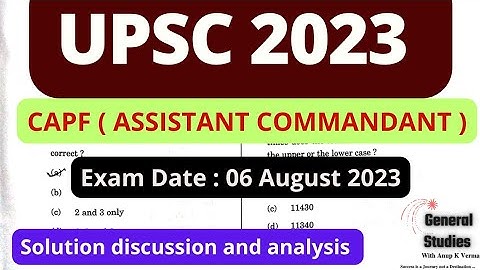 UPSC CAPF (AC) 2023 | ANSWER KEY | SET - C | EXAM DATE: 6 August 2023
