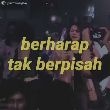 Story wa - Berharap tak berpisah lagi viral