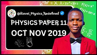 AS LEVEL PHYSICS 9702 PAPER 1 Oct Nov 2019|| Paper 11 || 9702/11/O/N/19|| #Be_Intentional
