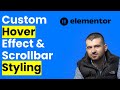 Elementor Tutorial: Custom Hover Effect &amp; Scrollbar Styling