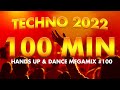 Best techno 2022 hands up  dance 100 min megamix 100
