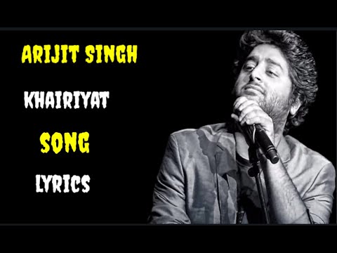 (-lyrics-)---khairiyat-song-lyrics-|-khariyat-song-lyrics-arijit-singh-|-arijit-singh-song-khariyat