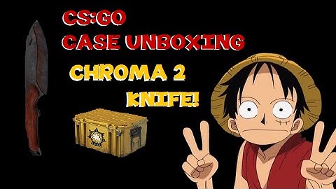 First Ever Case Opening | CS:GO Chroma 2 Case Knife Unboxing (Bad Audio)
