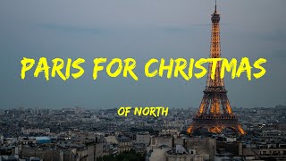 Of North - Paris For Christmas Lyrics