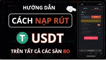 HƯỚNG DẪN CÁCH NẠP RÚT USDT ÁP DỤNG ĐƯỢC TRÊN TẤT CẢ CÁC SÀN BO | CROWNEX.NET TRADE BO