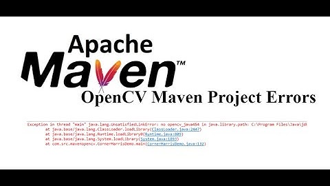 java.lang.UnsatisfiedLinkError Java Maven OpenCv configuration Error