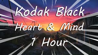 Download Lagu 1 Hour | Kodak Black - Heart \u0026 Mind MP3