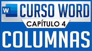 Curso Word - Capitulo 4, Insertar Columnas