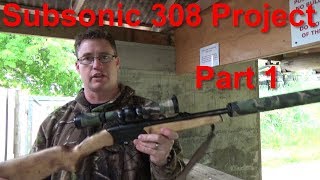 Subsonic suppressed 308 - Part 1