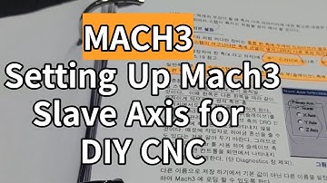 Setting Up Mach3 Slave Axis for DIY CNC