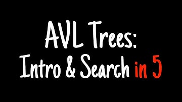 AVL trees in 5 minutes — Intro & Search