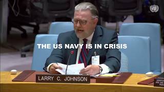 LARRY C JOHNSON - THE US NAVY IS IN CRISIS