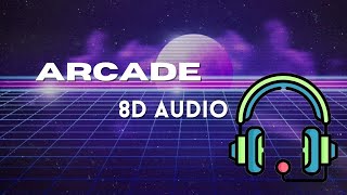 Duncan Laurence - Arcade (Lyrics) ft. FLETCHER - 8D AUDIO