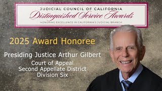 2025 Distinguished Service Award Honoree—Justice Arthur Gilbert