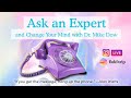 Ask an expert and change your mind five things to know before working with psychedelic medicine