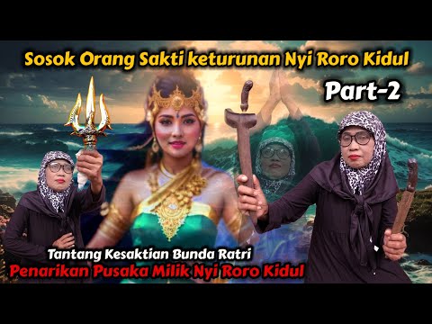 Orang Sakti Keturunan Nyi Roro Kidul‼️Tantang Bunda Ratri Untuk Penarikan Pusaka Pantai Selatan