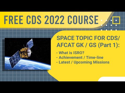 GK Topics: 01 by Sanjay Kr. (Ex-IMA, Indian Army) | ISRO & Space I Free CDS 2O22 Course I SAV