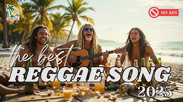 ONE HOUR BEST REGGAE MIX 2025 : CHILL & RELAX TO SOULFUL VIBES | NO ADS | FOR PEACEFUL DAYS