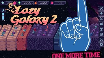 Lazy Galaxy 2 - One More Time, Let