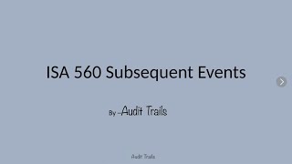 ISA 560 Subsequent Events
