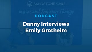 Danny Interviews Emily Grotheim