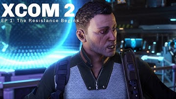 Xcom 2 : EP 1 The Resistance Begins I Ironman commander play through l All dlc